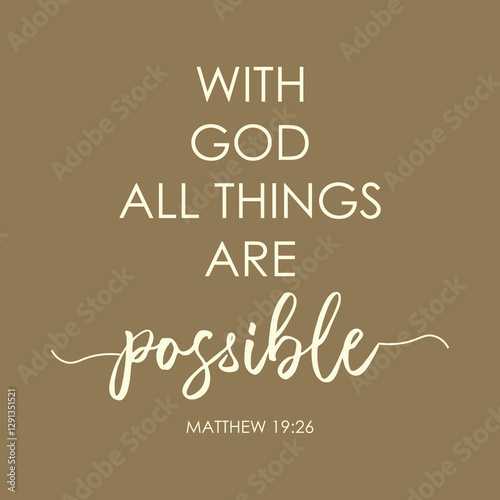 With God All Things Are Possible encouraging Bible Verse biblical quote vector illustration