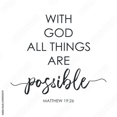 With God All Things Are Possible encouraging Bible Verse scripture quote vector illustration