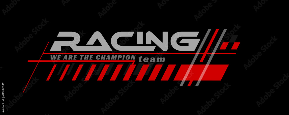 Fototapeta premium Racing team trendy fashionable vector t-shirt and apparel design, typography, print, poster. Global swatches. eps 10