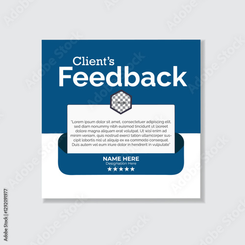Creative client feedback review or client social media testimonial post template or web banner, Customer feedback review or client service feedback review post template, in blue and white combination,