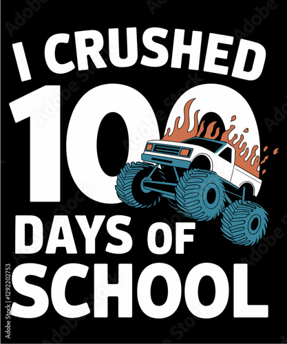 100 Days of School Monster Truck