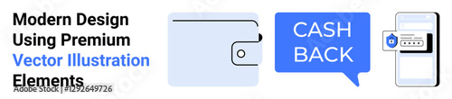 Wallet icon, cashback notification in a speech bubble, and secured mobile payment interface. Ideal for e-commerce, fintech apps, digital wallets, online security, cashback promos, secure payments