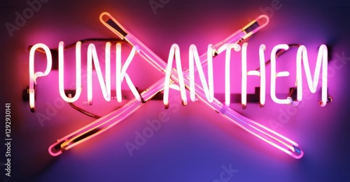Neon sign punk anthem lyric sheet crossed drumsticks anarchist energy bright colorful realistic photo