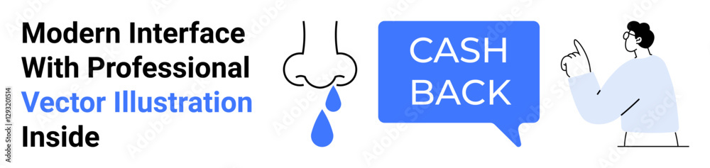 Cashback speech bubble next to gesturing man and abstract dripping nose. Ideal for refunds, savings, customer loyalty, promotions, marketing campaigns, creative artwork, flat landing page banner