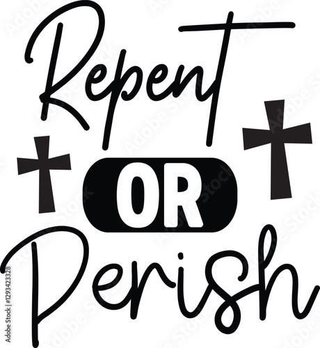 Repent Or Perish