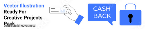 Hand offering card, cashback concept in blue speech bubble, and protected security padlock. Ideal for finance, cash rewards, secure payments, e-commerce, banking, online shopping flat landing page