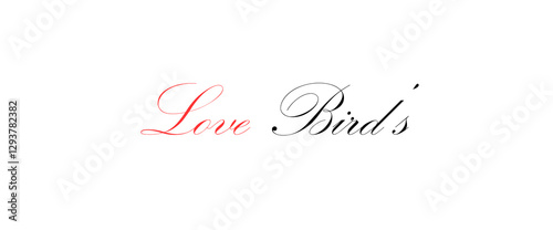 Love birds text inspirational and motivational quotes, typography, poster and other uses.
fashion, art, designs: for prints, posters, cards, t shirt, coffee mug hoodies etc.