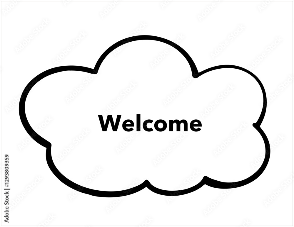Speech bubble frame WELCOME Simple hand-drawn message speech bubble Vector material Monochrome White background copy space Speech bubble frame WELCOME Simple hand-drawn message speech bubble Vector material Monochrome White background copy space