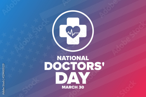 National Doctors' Day. March 30. Holiday concept. Template for background, banner, card, poster with text. Vector EPS10 illustration.