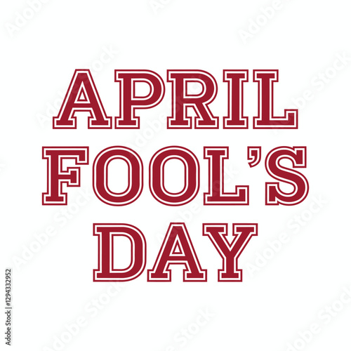 Playful Funny vector hand-drawn April Fool's Day lettering