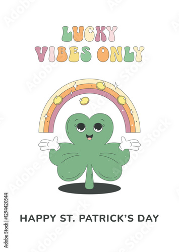 Groovy St Patrick's Day. Rainbow with gold coins, funny shamrock character, lucky vibes only phrase. Greeting card, poster, party invitation, retro style.