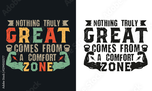 nothing truly great Gym or fitness vector Illustration tshirt design template. Motivational text typography  for  t shirt design poster print and fitness greetings card.