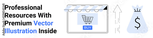 Online store window with shopping cart, buy button, upward arrow, and money bag symbolizing business growth, revenue, and digital transactions. Ideal for e-commerce, marketing, business sales