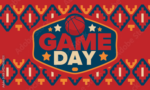 Game Day. Basketball football playoff in March. Super sport party in United States. Final games of season tournament. Professional team championship. Ball for basketball. Sport poster. Vector