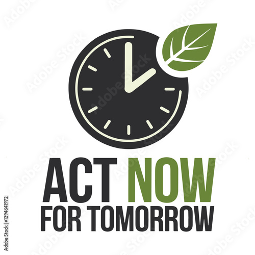 Act Now for Tomorrow T Shirt Design