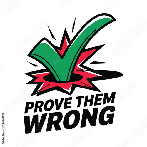 Prove Them Wrong T Shirt Design Wrong and Tick Mark Illustration