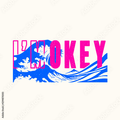 I'm Okey Japanese Aesthetic Waves and Sunset Graphic Tee Design