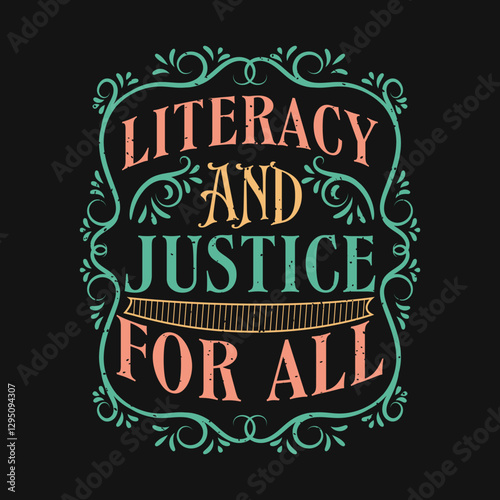 Literacy and justice for all Reading Quote Design