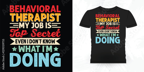 Funny Analyst Behavior Technician Vintage Behavior Therapist T-shirt Design