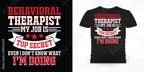 Funny Analyst Behavior Technician Vintage Behavior Therapist T-shirt Design