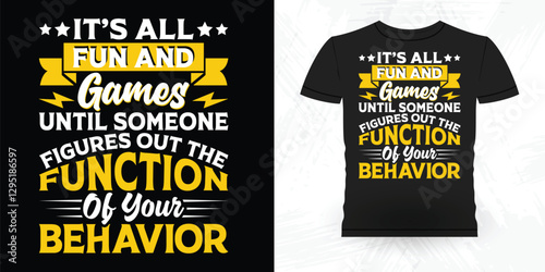 Funny Analyst Behavior Technician Vintage Behavior Therapist T-shirt Design