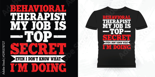 Funny Analyst Behavior Technician Vintage Behavior Therapist T-shirt Design