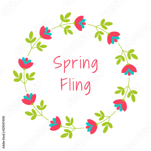 Spring fling text in floral frame. Springtime lettering with flat style flowers make circle textbox.