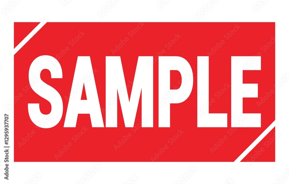 SAMPLE text written on red stamp sign. SAMPLE text written on red stamp sign.