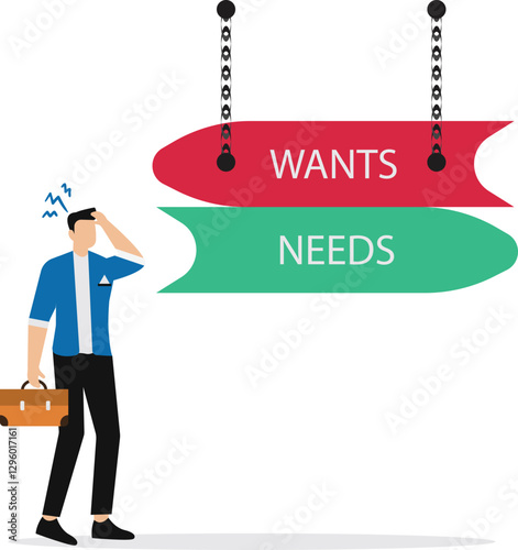 Businessman dilemma choice between wants and needs, priority and desires with arrows opposite direction symbol