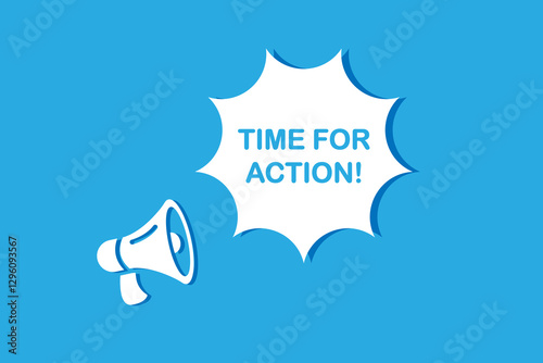 Megaphone with Time for action speech bubble. Loudspeaker. Banner for business, marketing and advertising. Vector illustration.