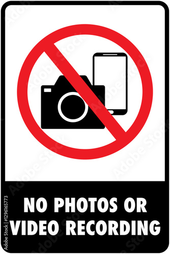 Photos and video recording are prohibited or photography and video recording are not allowed. Crossed-out camera and cellphone symbol vector graphic with text and black border.