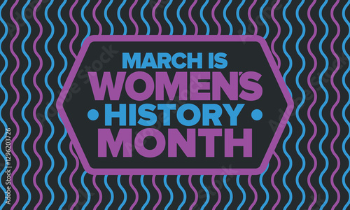 Women's History Month. Celebrated annual in March, to mark women’s contribution to history. Female symbol. Women's rights. Girl power in world. Poster, postcard, banner. Vector illustration