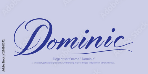 Elegant serif name "Dominic"—a refined typeface crafted for luxury branding, high-end logos, and sophisticated editorial layouts. Perfect for fashion, premium packaging