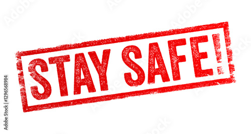 Stay Safe is an expression used to convey concern for someone's well-being and to encourage them to take precautions to avoid danger or harm, text concept stamp