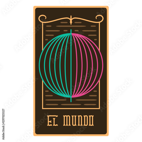 "The World Tarot Card Illustration: A stylized representation of "El Mundo," the world tarot card, featuring a colorful, geometric sphere within a decorative frame.