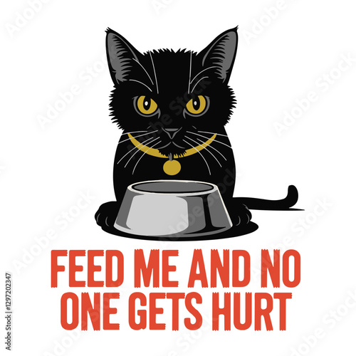 Feed Me and No One Gets Hurt T Shirt Design Black Cat