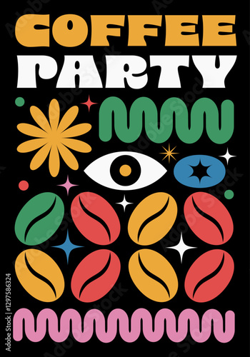coffee party modern print, retro poster, with quote, coffee beans, decoration for cafe interior, textile print, card, banner,  flyer, cover, vector illustration
