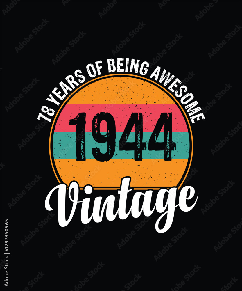 Naklejka premium 78 years of being awesome vintage 1944 Vintage Tshirt design