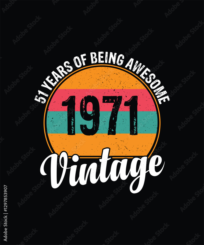 Obraz premium 51 years of being awesome vintage 1971 Vintage Tshirt design