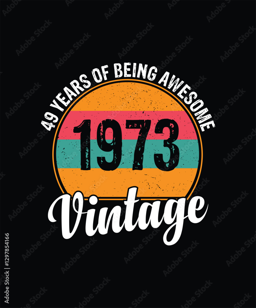 Obraz premium 49 years of being awesome vintage 1973 Vintage Tshirt design