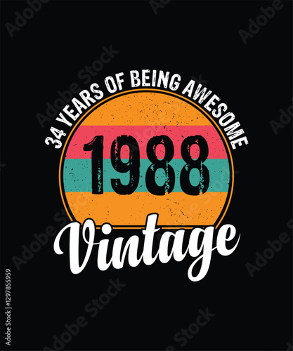 34 years of being awesome vintage 1988 Vintage Tshirt design