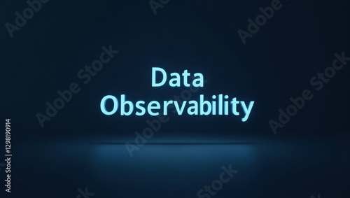 Data Observability. Words data observability are glowing in dark room