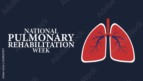 Breathe Better, Live Stronger, Celebrating National Pulmonary Rehabilitation Week