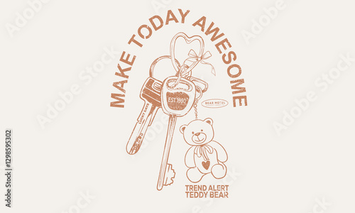 Make today awesome. Teddy bear key set design for t shirt print, poster, sticker, background and other uses. Motel love key vintage artwork.