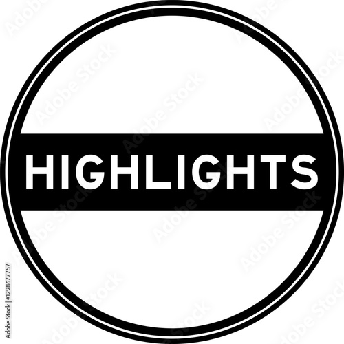 Black color round seal sticker in word highlights on white background