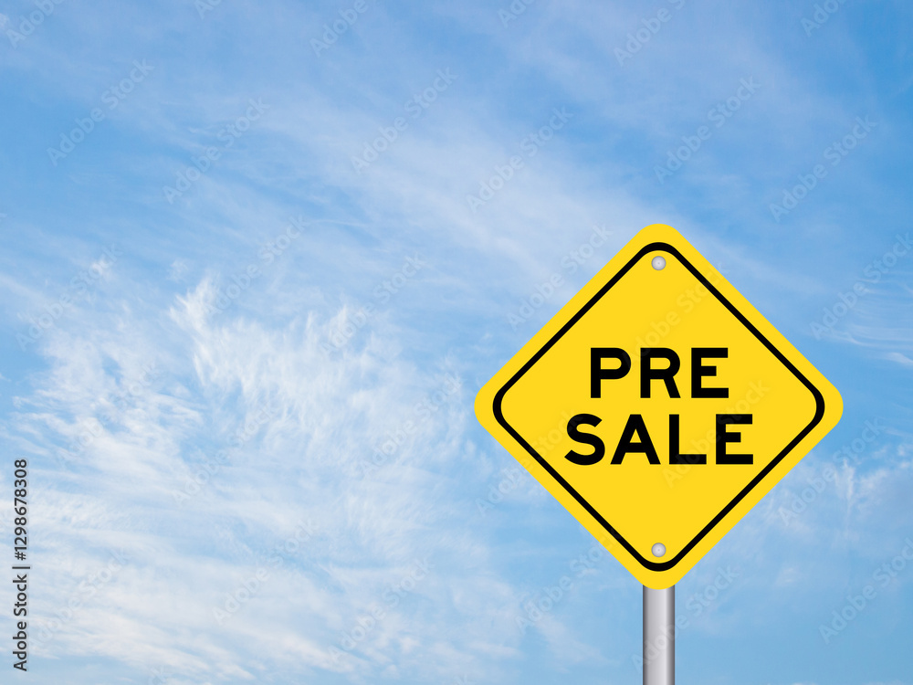 Yellow transportation sign with word pre sale on blue color sky background Yellow transportation sign with word pre sale on blue color sky background
