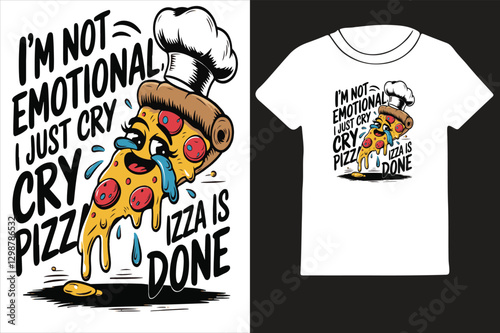 Funny Emotional Pizza T-Shirt Design