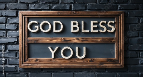 God bless you lettering on a signage in brick wall dark background