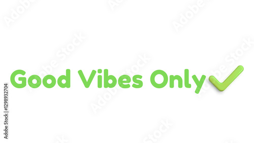 good vibes only vecter illustration with green true mark, ai generated