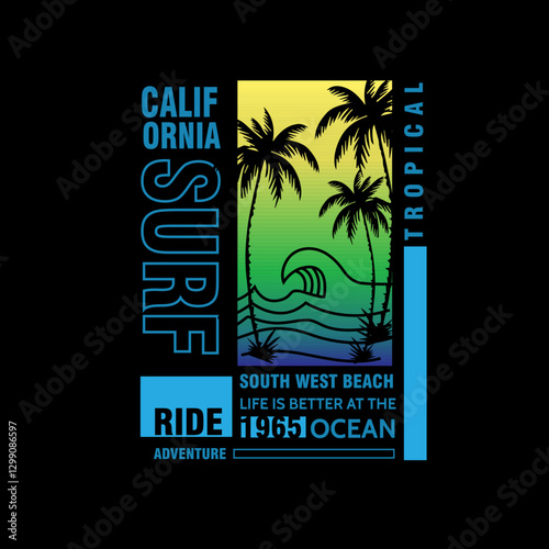 California Surf Ride tropical summer beach typography vector graphic